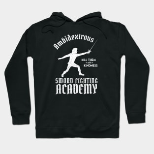 Princess Bride Ambidextrous Sword Fighting Academy Hoodie